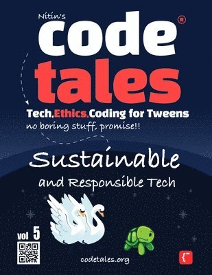 Code Tales, Vol 5: Sustainable and Responsible Tech 1