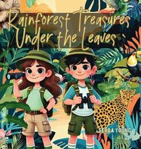bokomslag Rainforest Treasures Under the Leaves