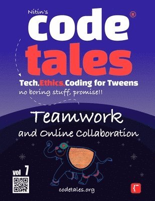 bokomslag Code Tales, Vol 7 : Teamwork and Online Collaboration