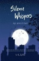 bokomslag Silence Whispers: All Souls Day