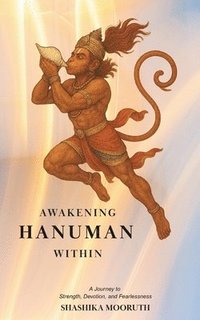 bokomslag Awakening Hanuman Within