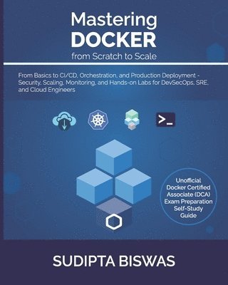 bokomslag Mastering Docker from Scratch to Scale
