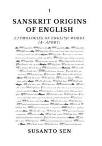 bokomslag Sanskrit Origins of English: Etymologies of English Words (a- aport)