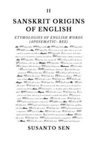 bokomslag Sanskrit Origins of English: Etymologies of English Words (aposematic- bee)