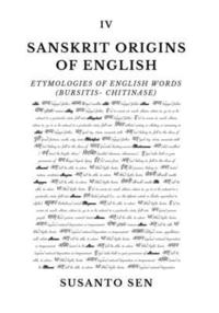 bokomslag Sanskrit Origins of English: Etymologies of English Words (bursitis- chitinase)