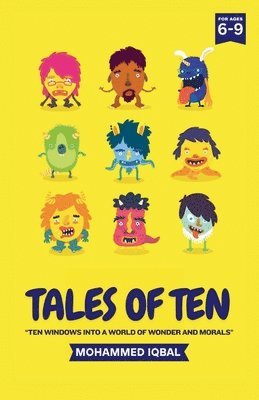 Mohammed Iqbal, Lingesh Kumar K. - Tales Of Ten: Ten Windows Into A World Of Wonder And Morals, Häftad
