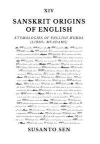 bokomslag Sanskrit Origins of English: Etymologies of English Words (Libby- McAdams)