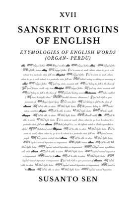 bokomslag Sanskrit Origins of English: Etymologies of English Words (organ- perdu)