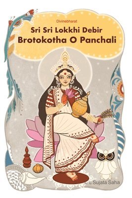 bokomslag Sri Sri Lokkhi Debir Brotokotha O Panchali