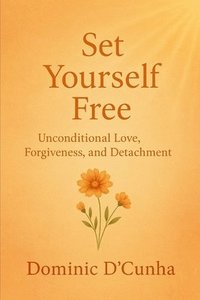 bokomslag Set Yourself Free