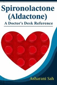 bokomslag Spironolactone (Aldactone): A Doctor's Desk Reference