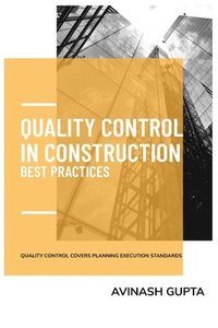 bokomslag Quality Control in Construction Best Practic