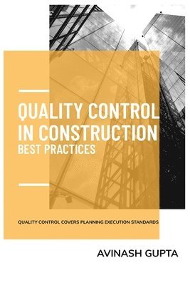 bokomslag Quality Control in Construction Best Practic