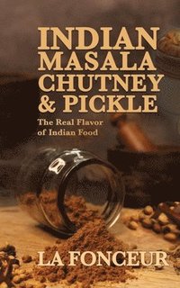 bokomslag Indian Masala Chutney and Pickle