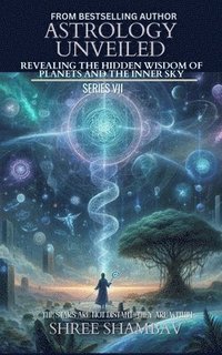 bokomslag Astrology Unveiled