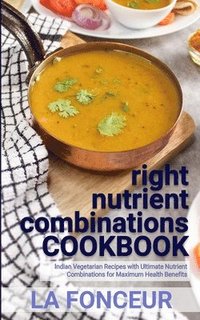 bokomslag right nutrient combinations COOKBOOK
