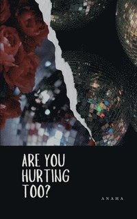 bokomslag Are You Hurting Too?