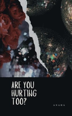 bokomslag Are You Hurting Too?