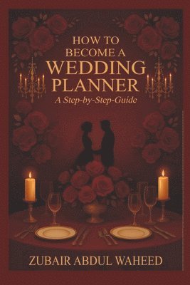 bokomslag How to Become a Wedding Planner
