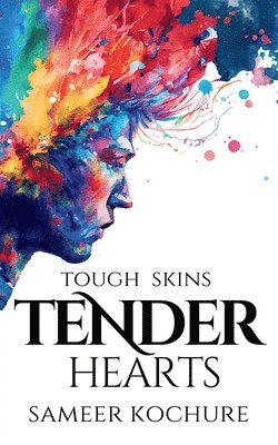 Tough Skins, Tender Hearts