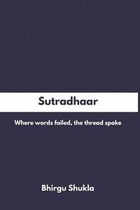 bokomslag Sutradhaar