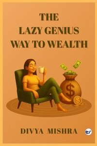 bokomslag Lazy Genius Way To Wealth