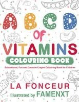 La Fonceur - B C D of Vitamins Colouring Book, Häftad