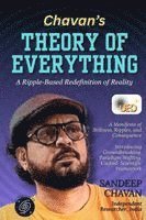 Chavan's Theory of Everything