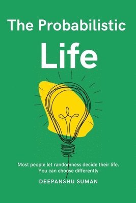 Probabilistic Life