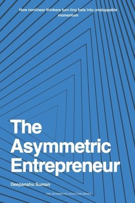 Asymmetric Entrepreneur