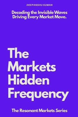 Markets Hidden Frequency
