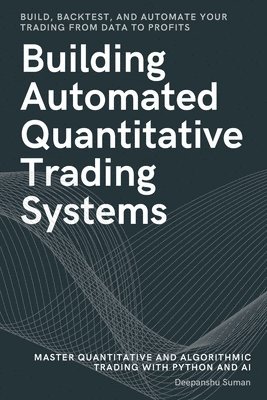 Building Automated Quantitative Trading Systems