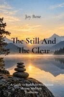 Joy Bose - Still And The Clear, Häftad. Tillgänglighet: Lägg i varukorg