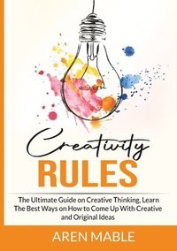 bokomslag Creativity Rules