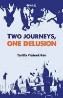 Taritla Prateek Rao - Two journeys, one delusion, Häftad. Tillgänglighet: Lägg i varukorg