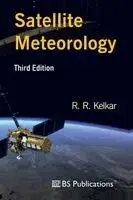 R R Kelkar - Satellite Meteorology, Third Edition, Häftad. Tillgänglighet: Lägg i varukorg