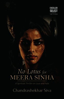 Chandrashekhar Siva - No Lotus For Meera Sinha, Häftad. Tillgänglighet: Lägg i varukorg
