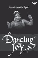 Ananda Shankar Jayant - Dancing with Joy, Häftad