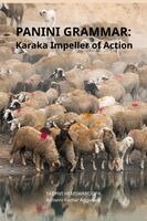 Ashwini Kumar Aggarwal, Sadhvi Hemswaroopa - Panini Grammar: Karaka Impeller of Action, Häftad. Tillgänglighet: Lägg i varukorg