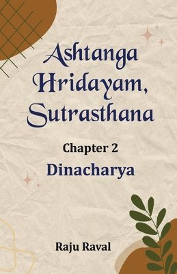 bokomslag Ashtanga Hridayam, Sutrasthana (Chapter 2)