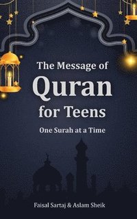bokomslag Message of Quran for Young Minds : A Parent's Guide