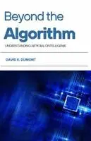 David K Dumont - Beyond the Algorithm, Häftad. Tillgänglighet: Lägg i varukorg