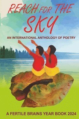 bokomslag Reach for the Sky: An International Anthology of Poetry