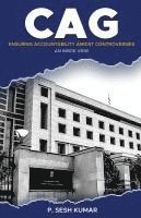 bokomslag CAG - Ensuring Accountability Amidst Controversies - An Inside View