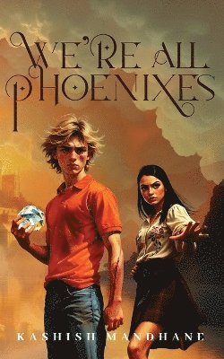 We're All Phoenixes 1