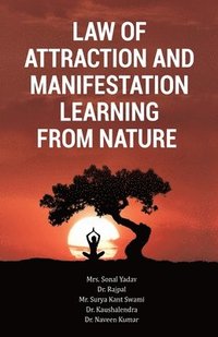 bokomslag Law of Attraction and Manifestation Learning from Nature