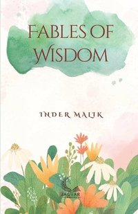 bokomslag Fables of Wisdom