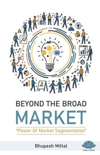 bokomslag Beyond The Broad Market