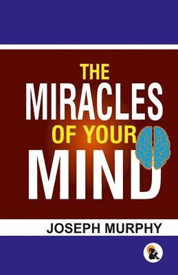 bokomslag The Miracles of your mind