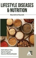 Akhil Bihari Ota, Ajanta Nayak, Sourav Bhattacharjee - Life Style Diseases & Nutrition Nourish & Flourish, Inbunden